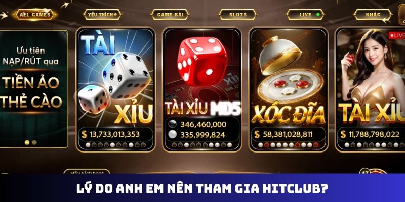 Lý do anh em nên tham gia Hitclub?
