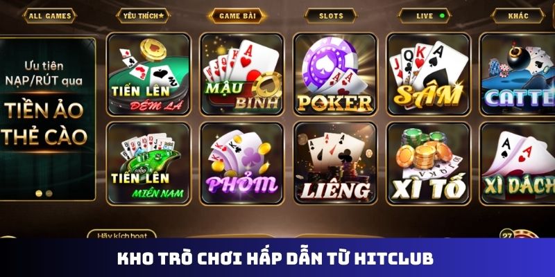 Kho trò chơi hấp dẫn từ Hitclub 